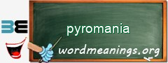 WordMeaning blackboard for pyromania